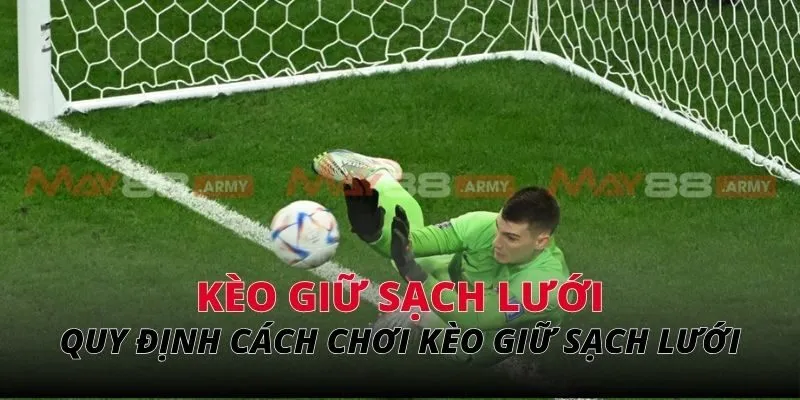 Quy định về cách chơi kèo cược giữ sạch lưới